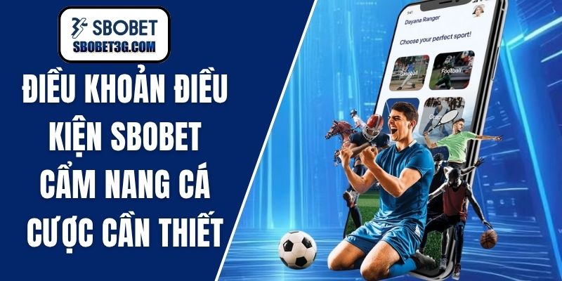 dieu-khoan-dieu-kien-sbobet