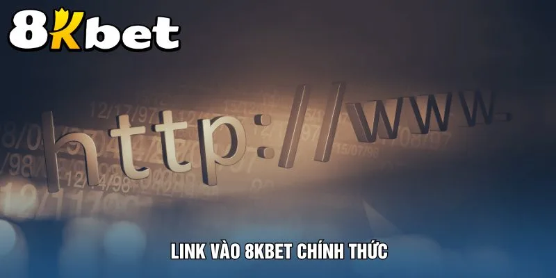 link-vao-8kbet-chinh-thuc